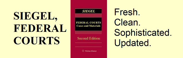Siegel – Federal Courts